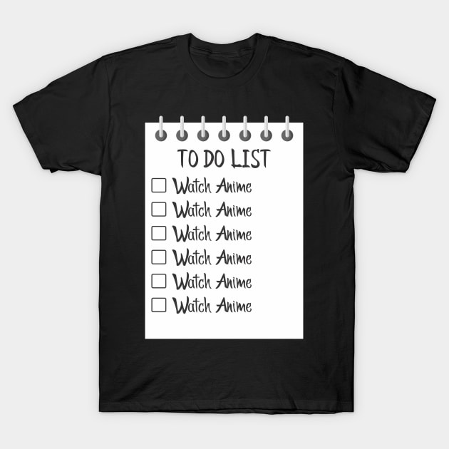 Anime To Do List T-Shirt by MimicGaming